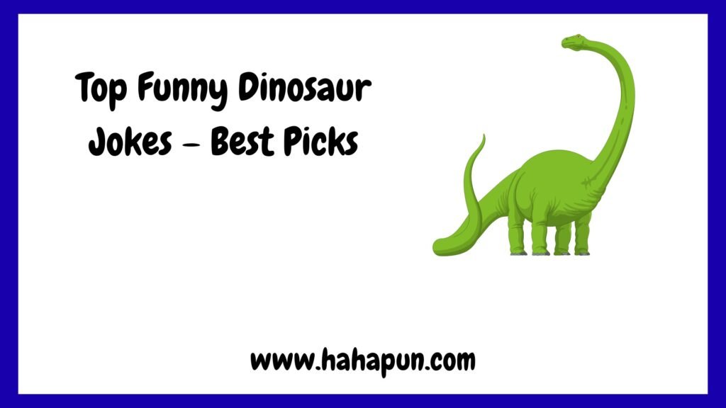 Top Funny Dinosaur Jokes – Best Picks