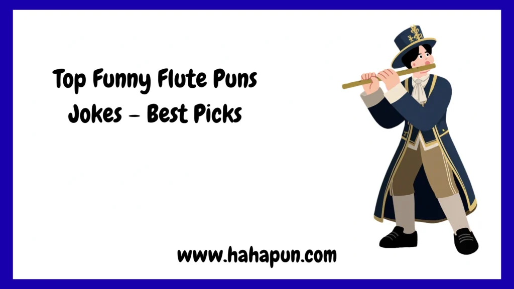 Top Funny Flute Puns Jokes – Best Picks