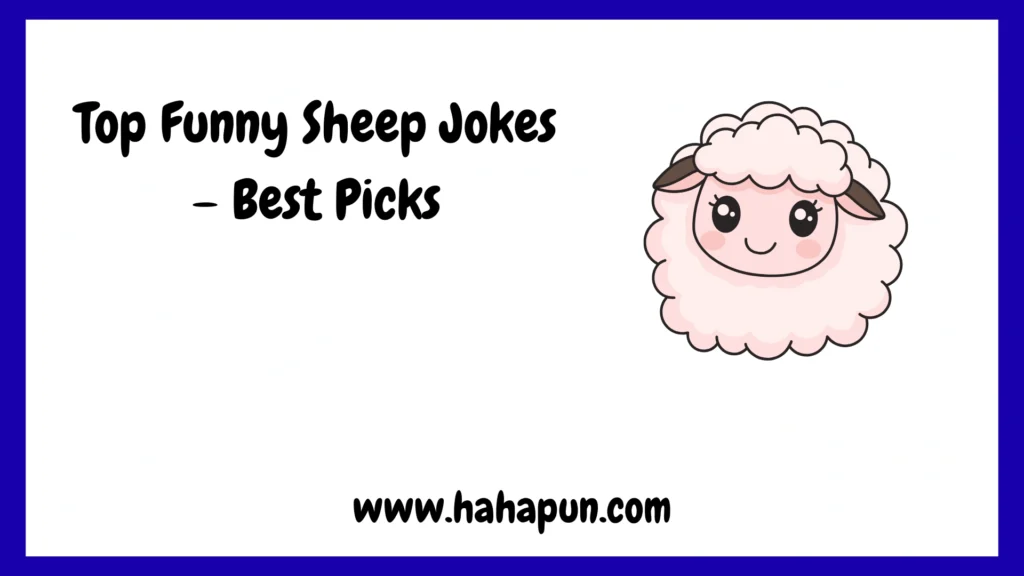 Top Funny Sheep Jokes – Best Picks