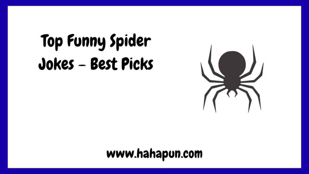 Top Funny Spider Jokes – Best Picks