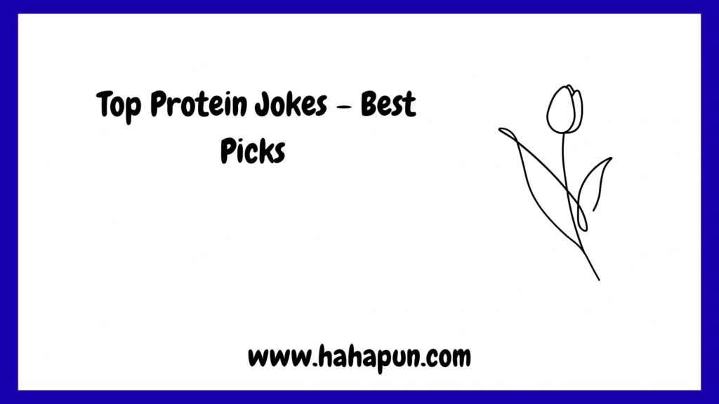 Top Protein Jokes – Best Picks