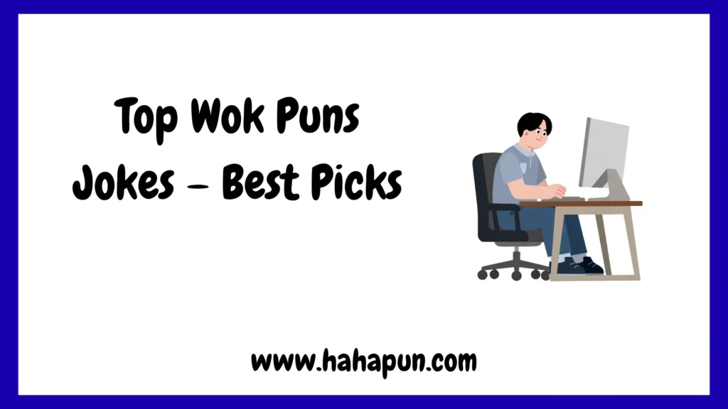 Top Wok Puns Jokes – Best Picks