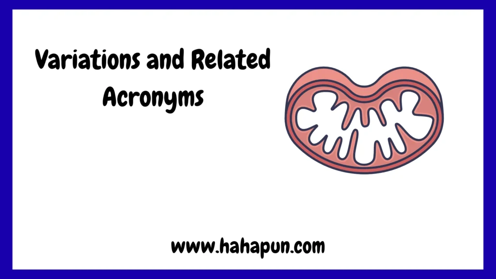 Variations and Related Acronyms