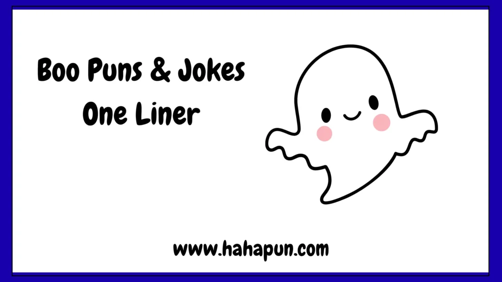 Boo Puns & Jokes One Liner