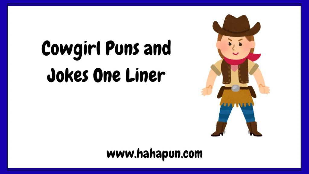 Cowgirl Puns and Jokes One Liner