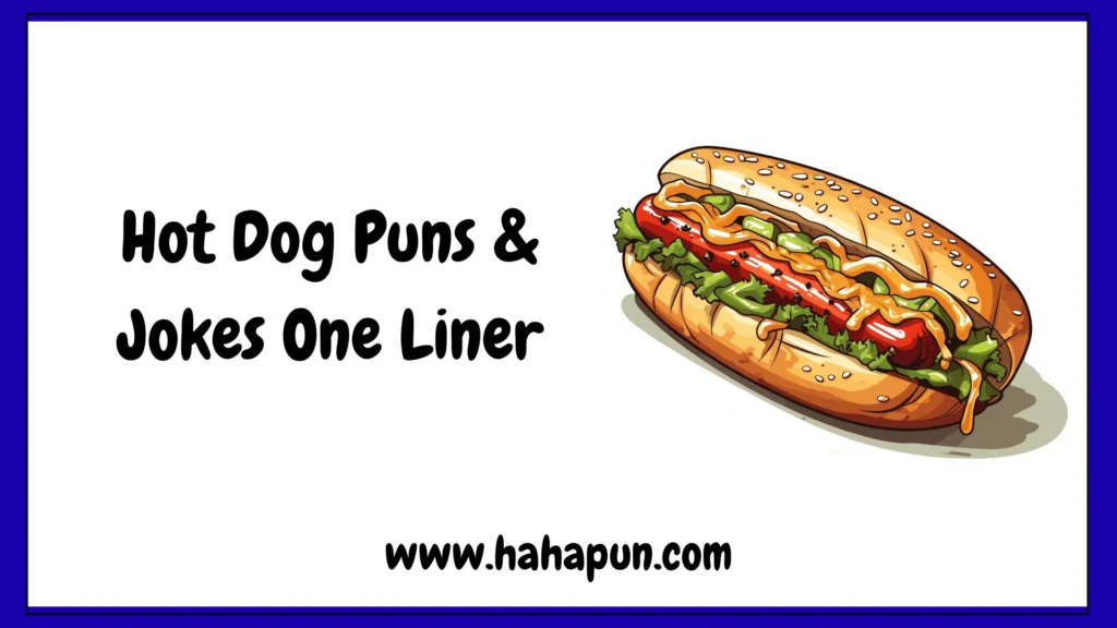 Hot Dog Puns & Jokes One Liner
