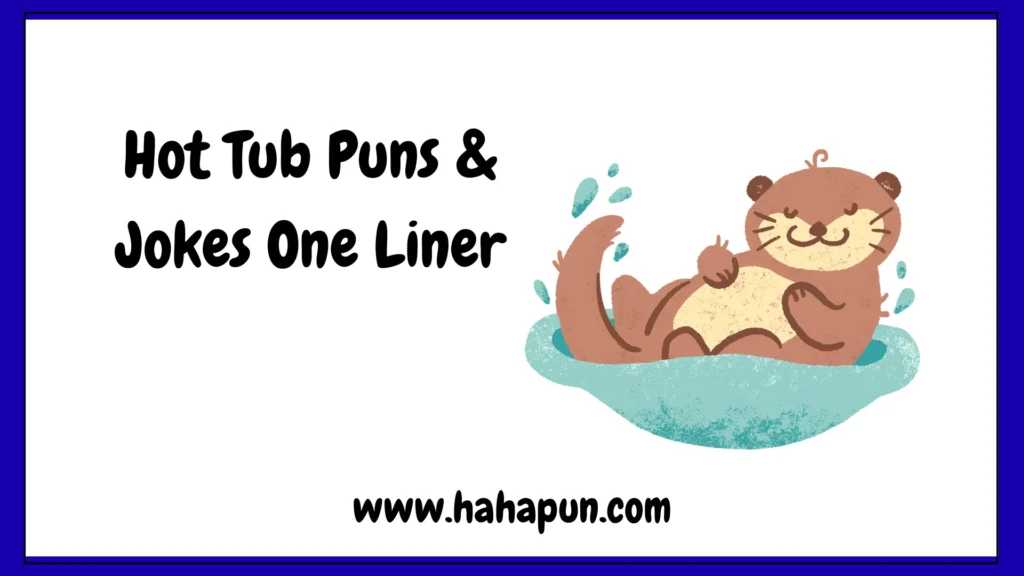 Hot Tub Puns & Jokes One Liner