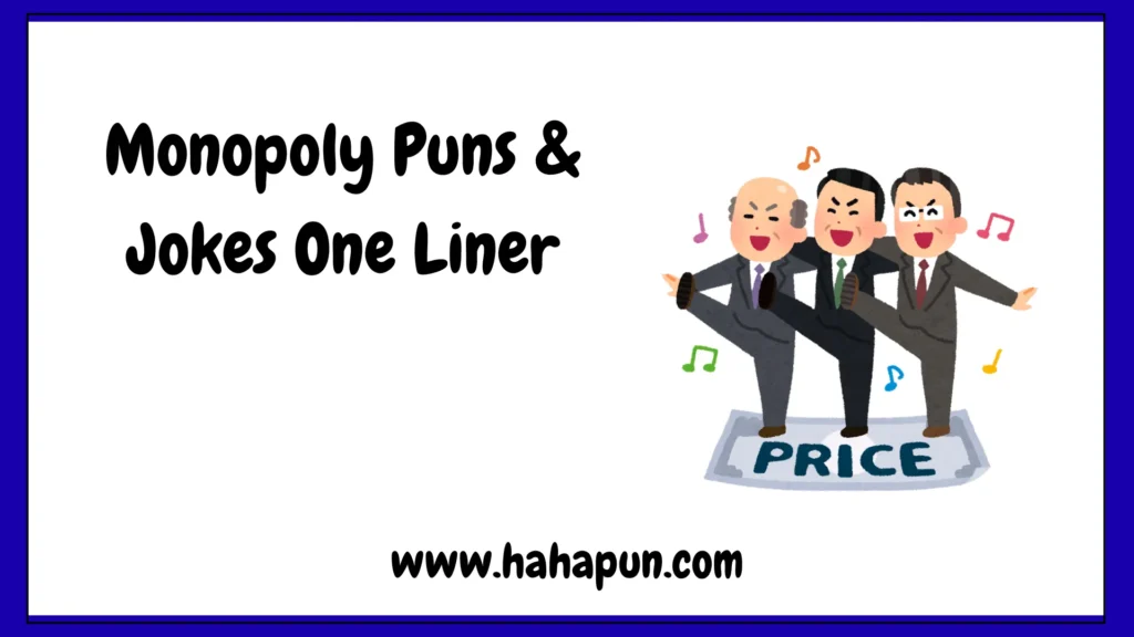 Monopoly Puns & Jokes One Liner