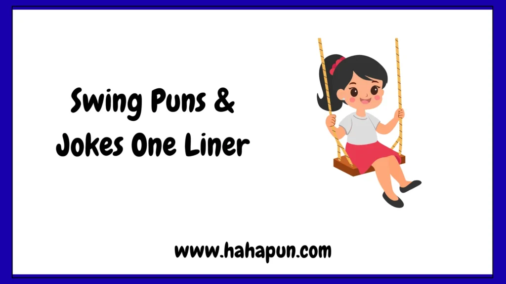 Swing Puns & Jokes One Liner