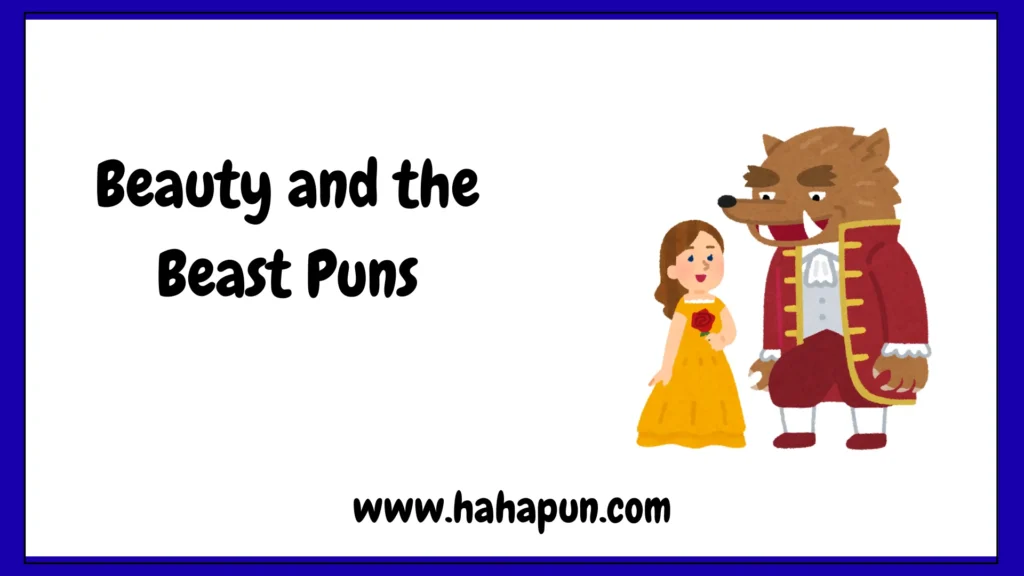 Beauty and the Beast Puns