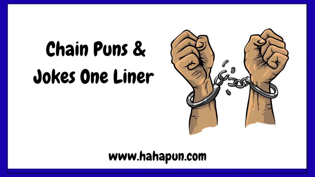 Chain Puns & Jokes One Liner