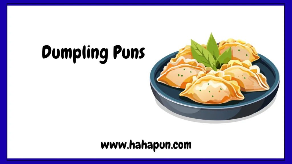 Dumpling Puns