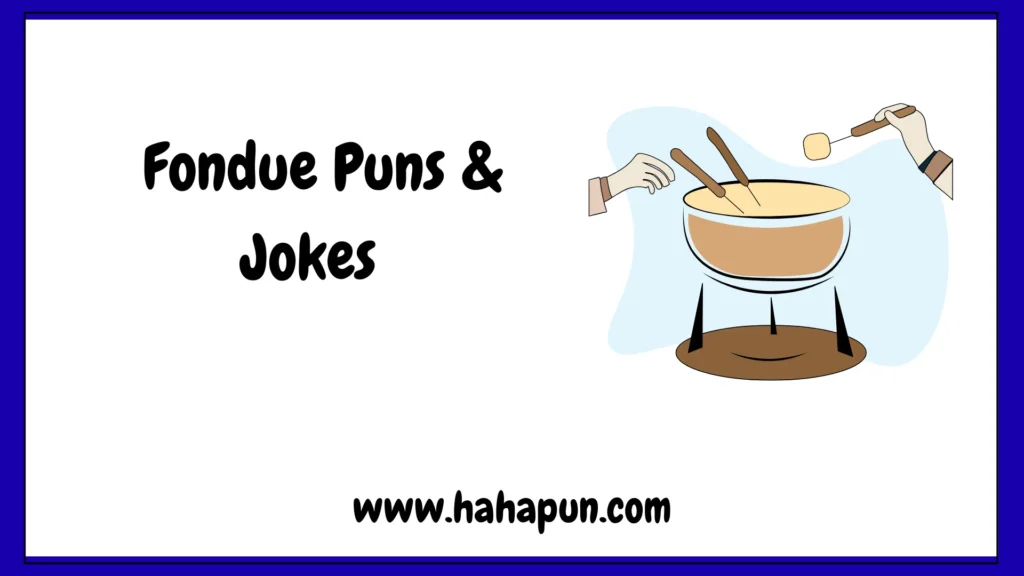 Fondue Puns & Jokes