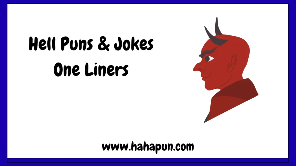 Hell Puns & Jokes One Liners