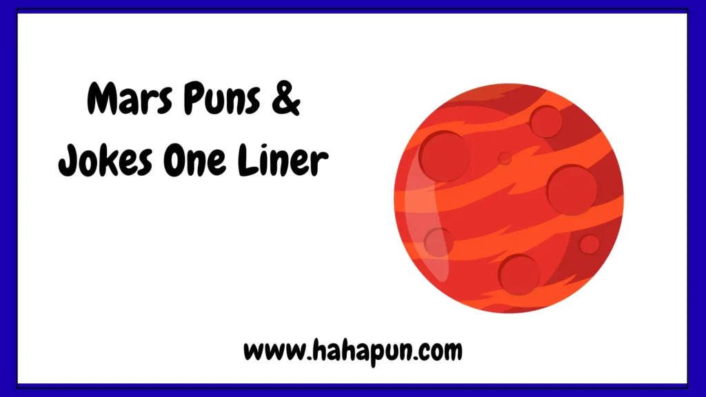 Mars Puns & Jokes One Liner