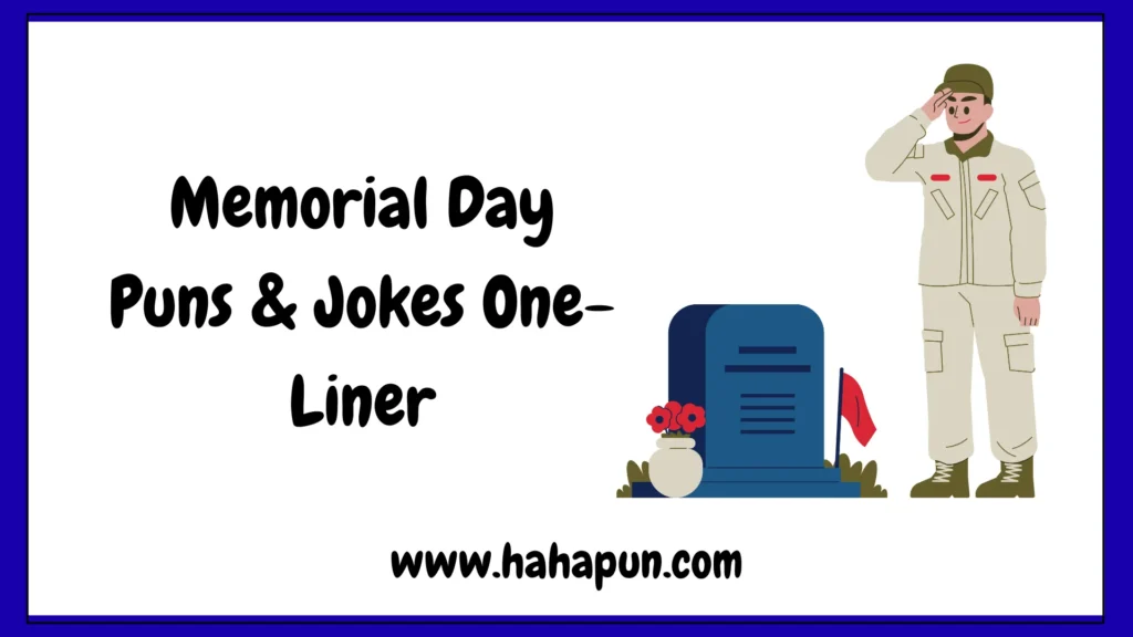 Memorial Day Puns & Jokes One-Liner