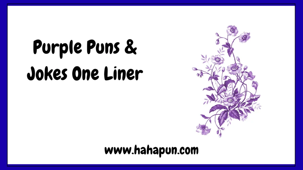 Purple Puns & Jokes One Liner