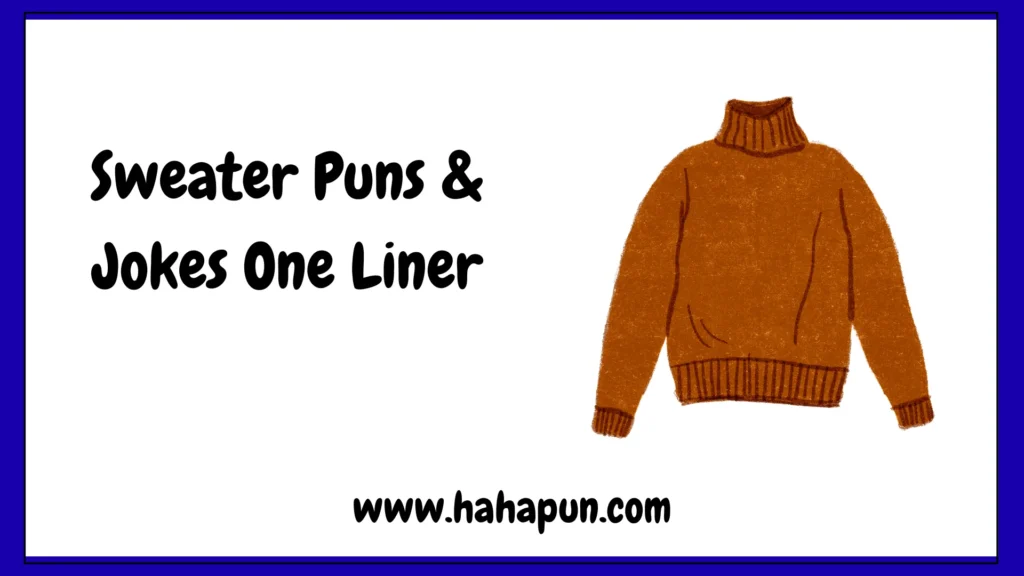 Sweater Puns & Jokes One Liner