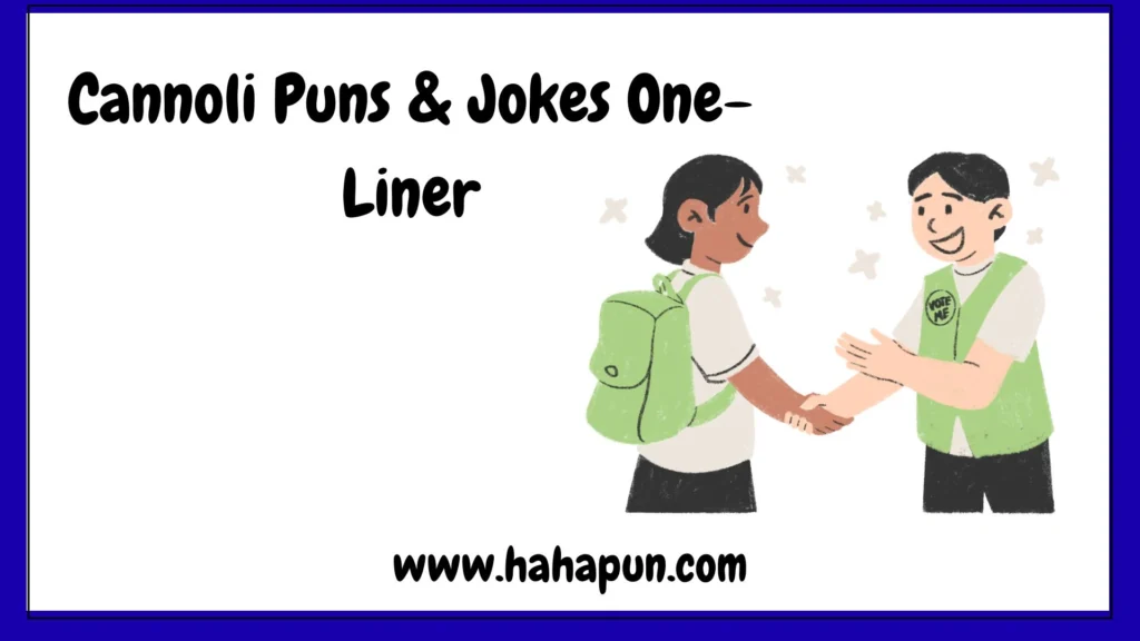 Cannoli Puns & Jokes One-Liner