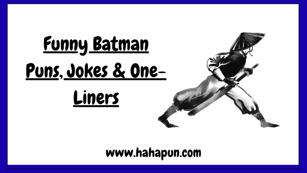 Funny Batman Puns, Jokes & One-Liners