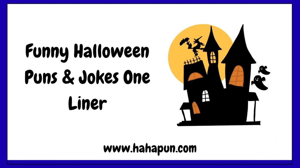 Funny Halloween Puns & Jokes One Liner