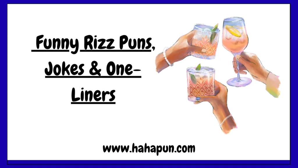 Funny Rizz Puns, Jokes & One-Liners