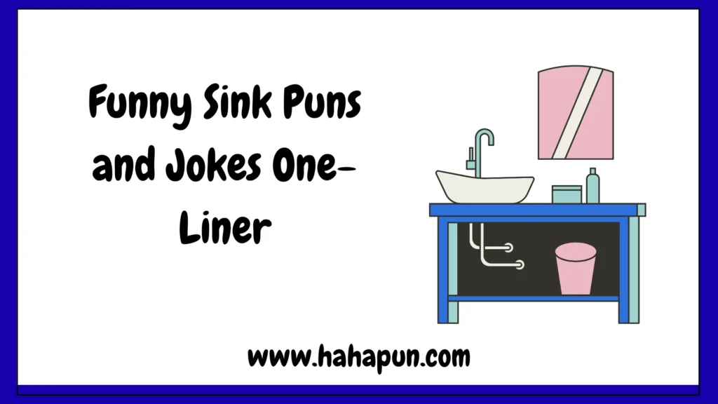 Funny Sink Puns and Jokes One-Liner