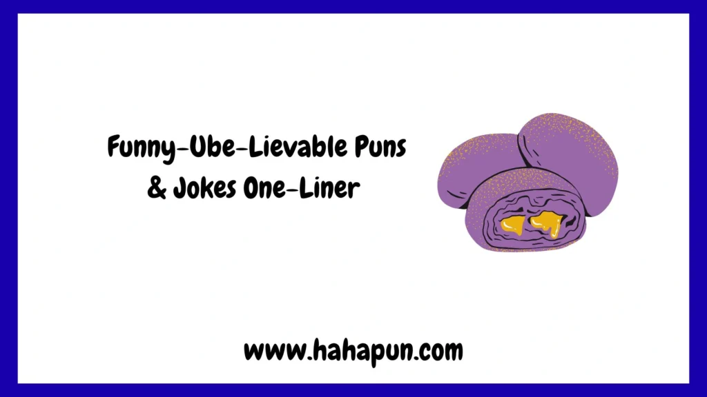 Funny-Ube-Lievable Puns & Jokes One-Liner