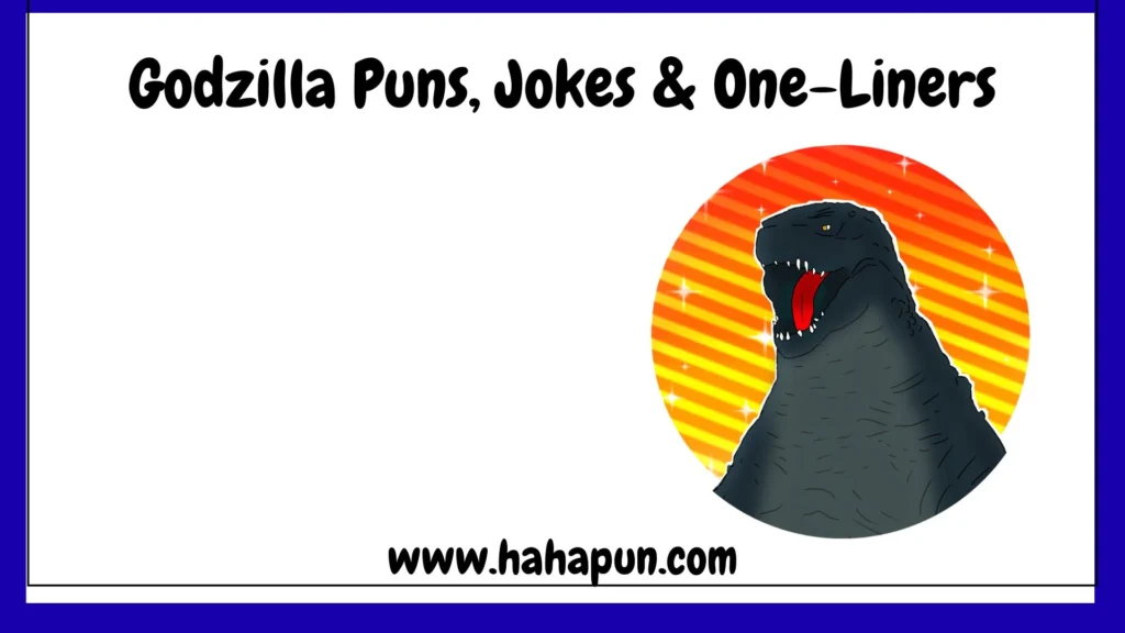 Godzilla Puns, Jokes & One-Liners