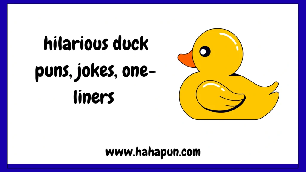 hilarious duck puns, jokes, one-liners 