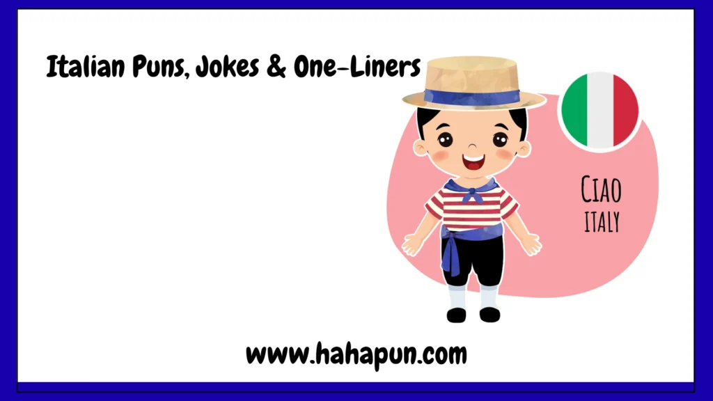 Italian Puns, Jokes & One-Liners