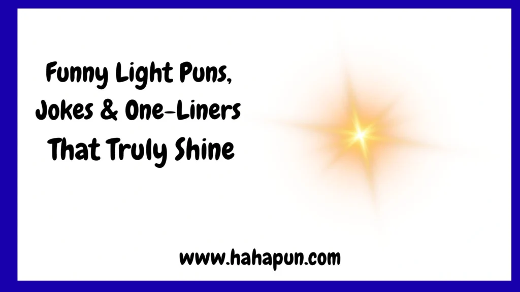 Funny Light Puns, Jokes & One-Liners That Truly Shine