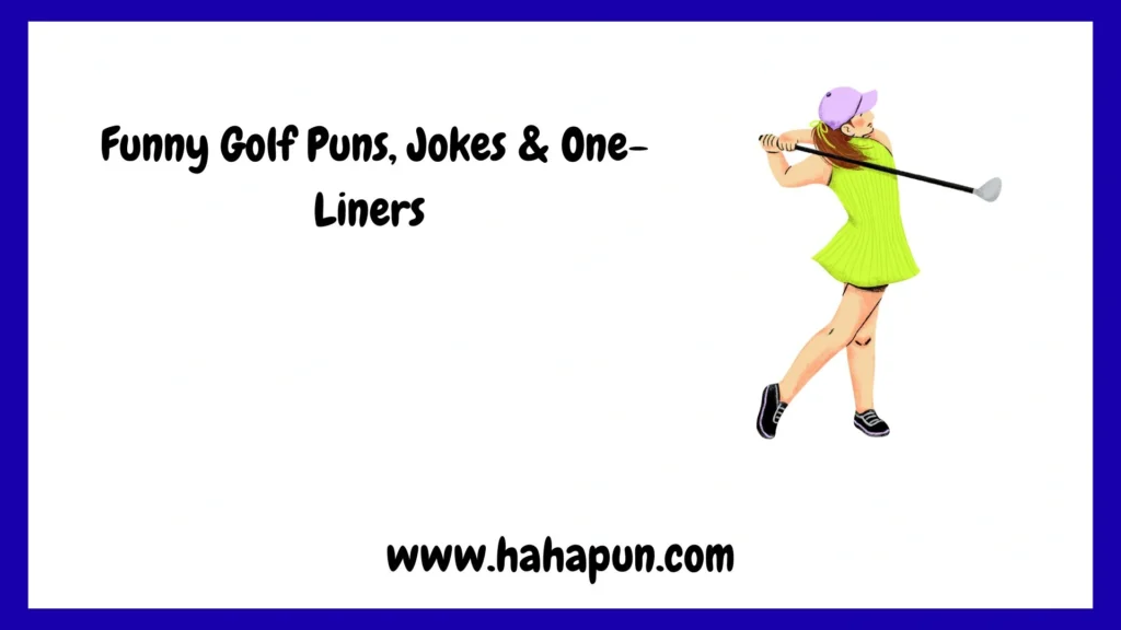 Funny Golf Puns, Jokes & One-Liners