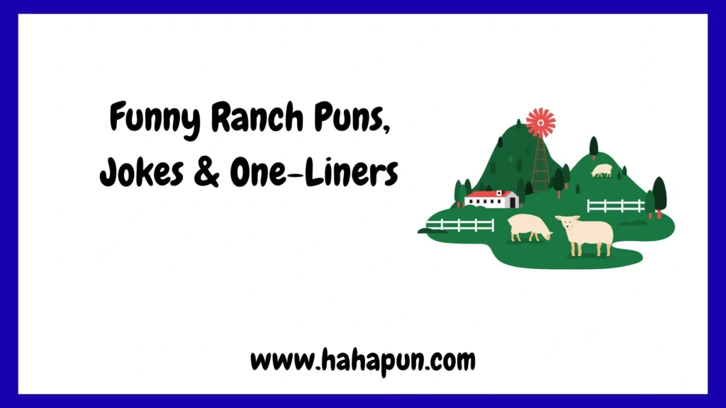 Funny Ranch Puns, Jokes & One-Liners