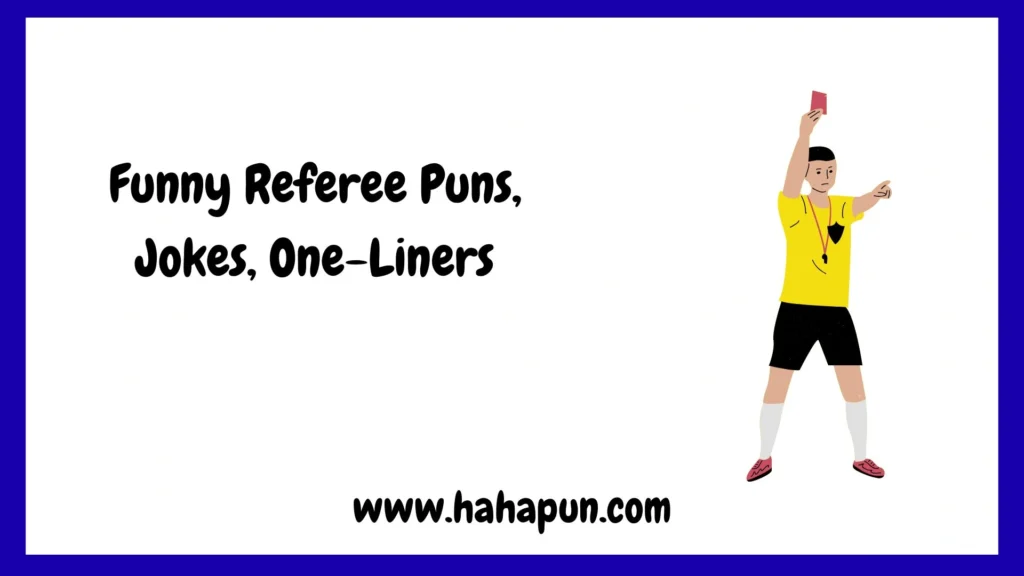 Funny Referee Puns, Jokes, One-Liners