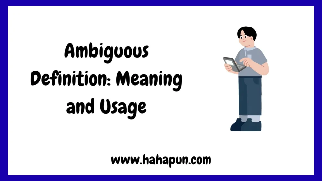 Ambiguous Definition