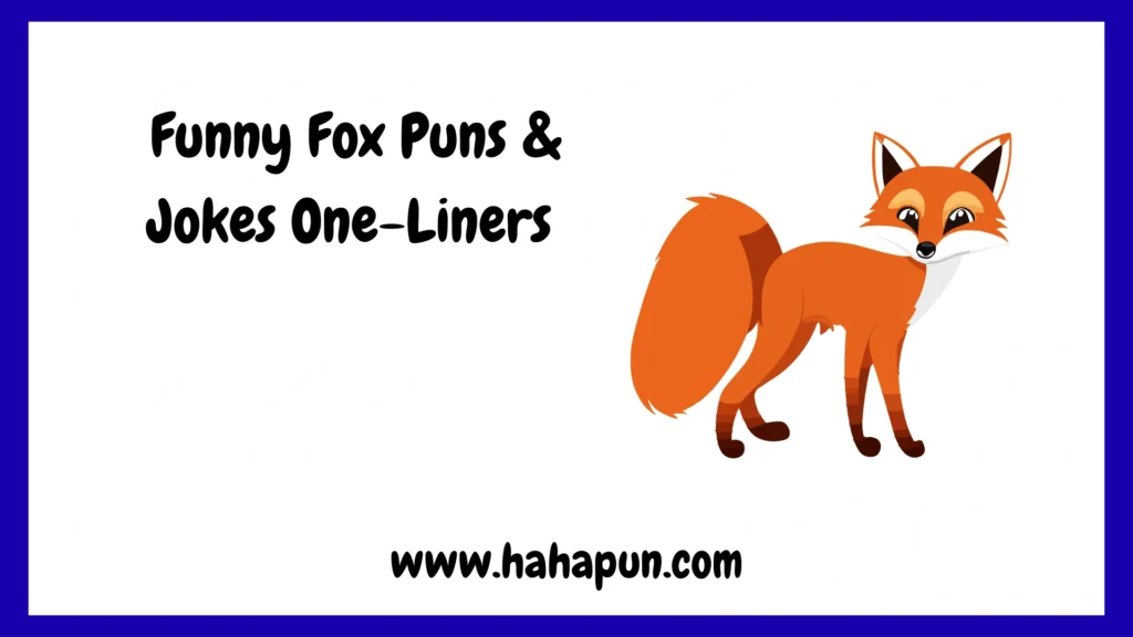 Funny Fox Puns & Jokes One-Liners