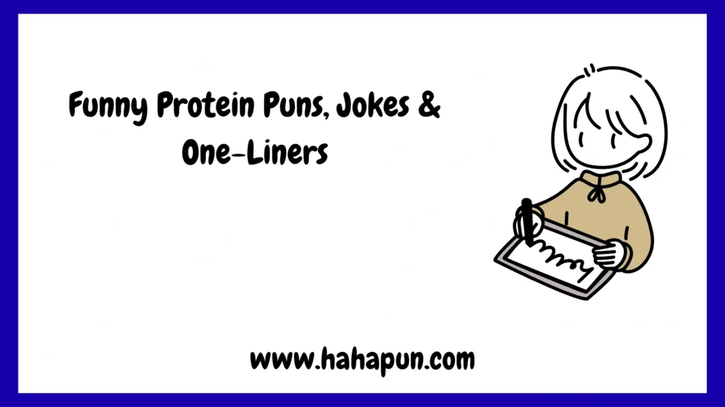 Funny Protein Puns, Jokes & One-Liners