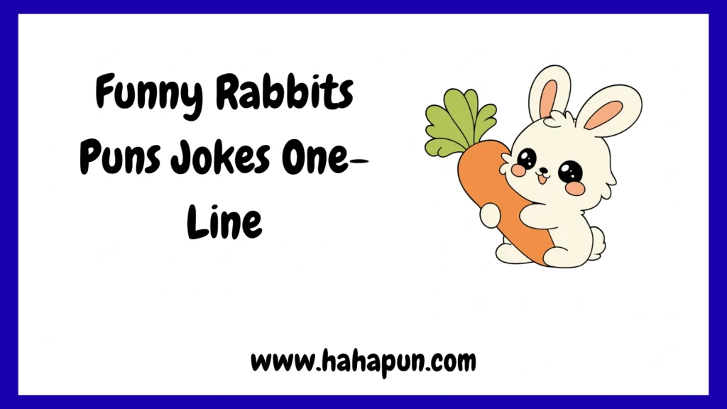Funny Rabbits Puns Jokes One-Line