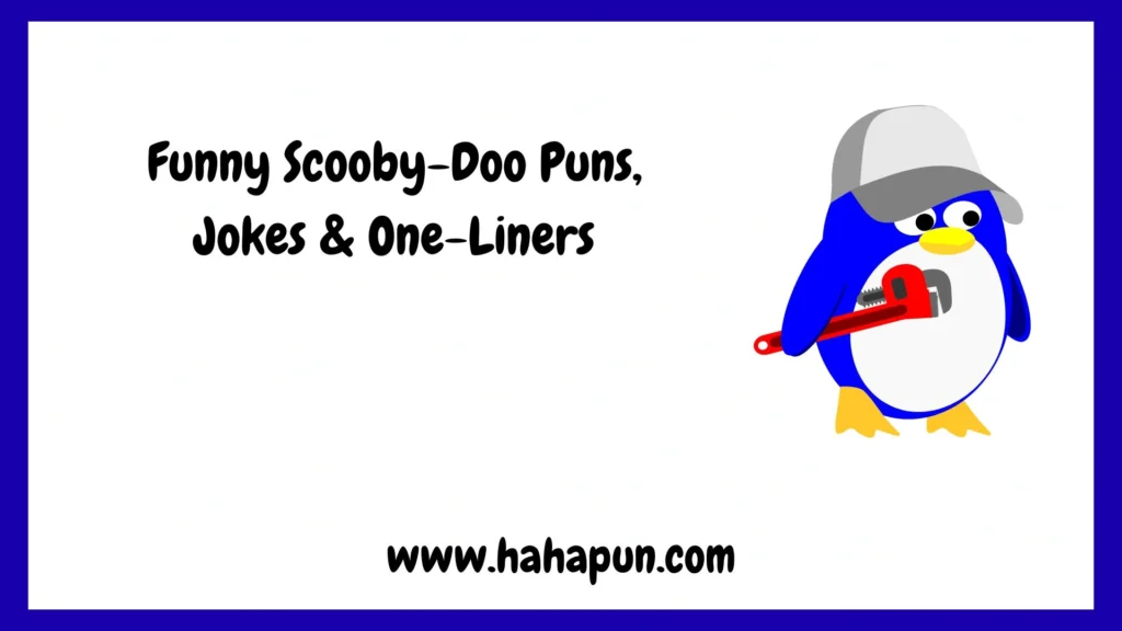 Funny Scooby-Doo Puns, Jokes & One-Liners