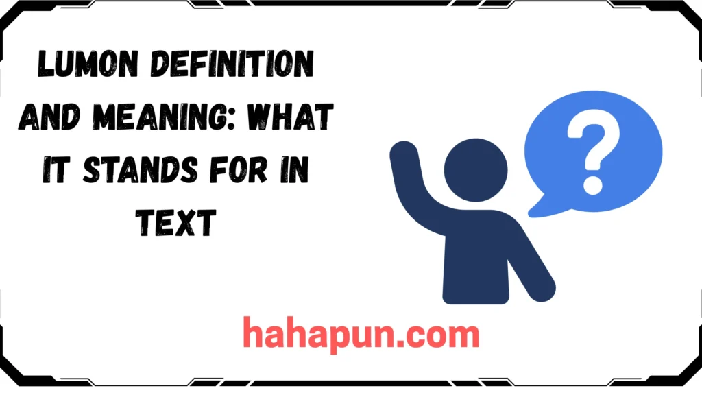 Lumon Definition