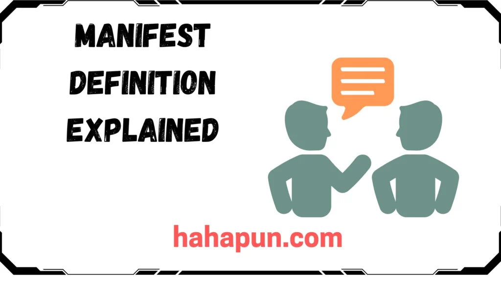 Manifest Definition Explained