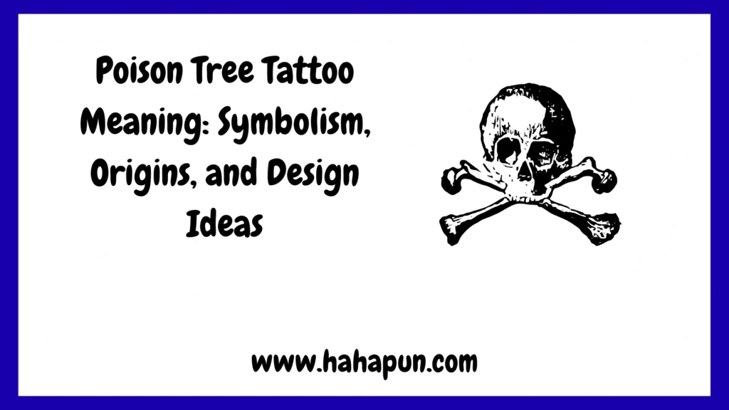 Poison Tree Tattoo Meaning: Symbolism, Origins, and Design Ideas