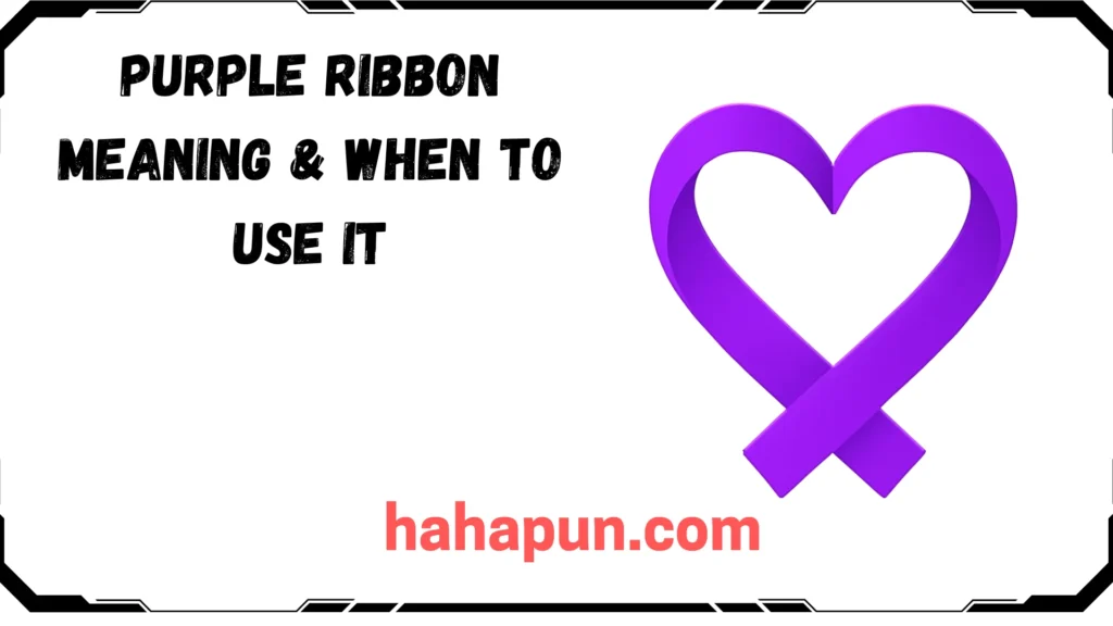 Purple Ribbon Meaning & When to Use It
