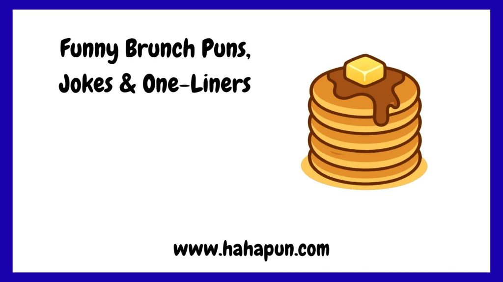Funny Brunch Puns, Jokes & One-Liners