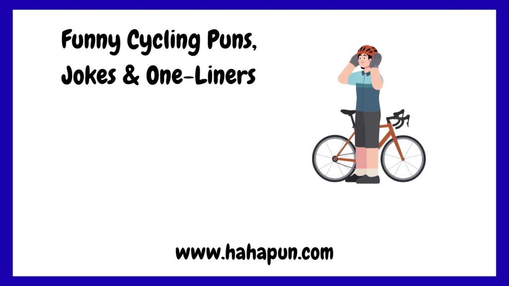 Funny Cycling Puns, Jokes & One-Liners