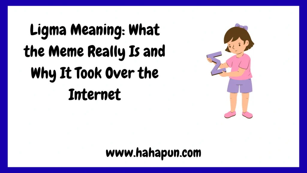 Ligma Meaning: What the Meme Really Is and Why It Took Over the Internet
