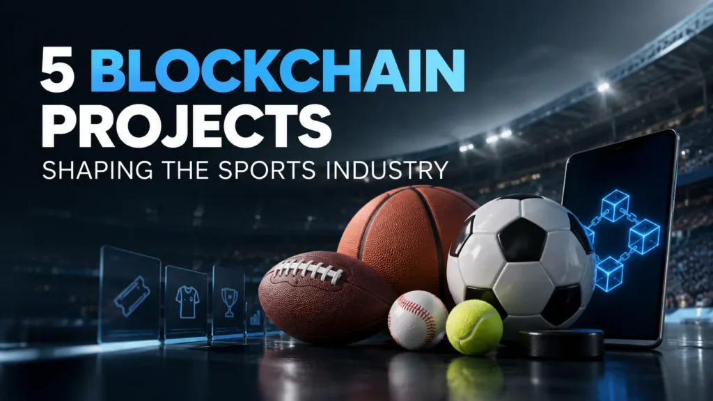5 Blockchain Projects Shaping the Sports Industry